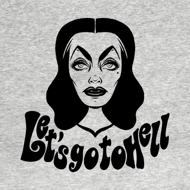 Vampira Let’s Go To Hell by Bad Taste Forever